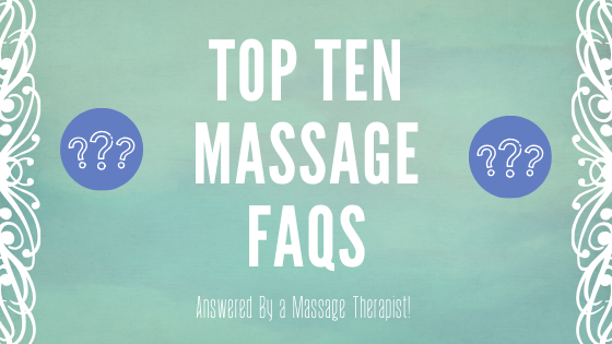 10 FAQs About Massage (Answered By a Massage Therapist)